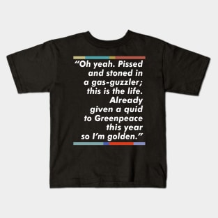 Jez Peep Show Fan Quote Typography Design Kids T-Shirt